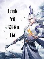 [Dịch] Linh Vũ Thiên Hạ