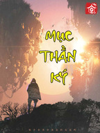 [Dịch] Mục Thần Ký